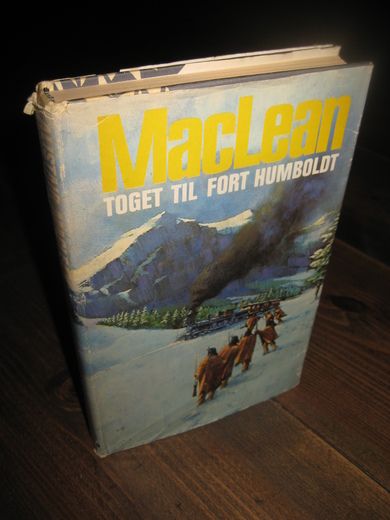 MacLean: TOGET TIL FORT HUMBOLT 1974