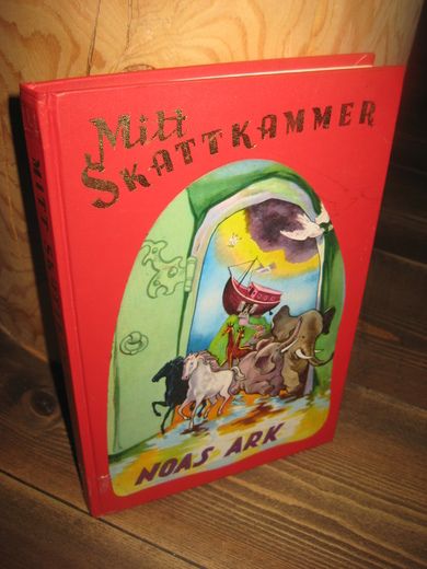 MITT SKATTKAMMER. Bind 5, NOAS ARK.