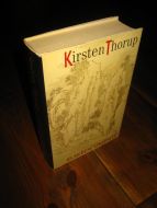 THORUP, KIRSTEN: ELSKEDE UKJENDTE. 1994.