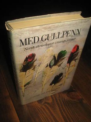 Longum: MED GULLPENN. Norsk skrivekunst i mange former, 1961.