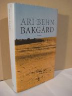 BEHN, ARI. BAKGÅRD. 2003.