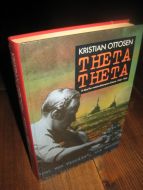 OTTOSEN KRISTIAN: THETA THETA Et blad fra motstandskampens historie 1940-1945