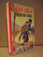 BREDVEI: Lao San og OLDEFAR KUNG. 1969.