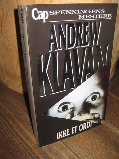 KLAVAN, ANDREW: IKKE ET ORD! 1992.