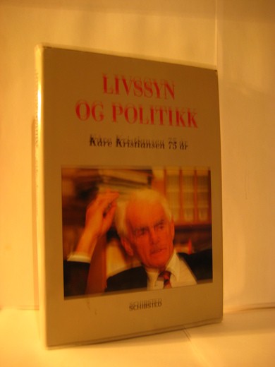LIVSSYN OG POLITIKK. Kåre Kristiansen 75 år. 1995.