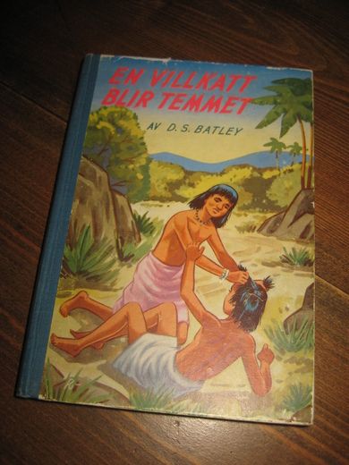 BATLEY: EN VILLKATT BLIR TEMMET. 1957.