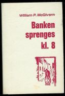 Mc Givern: William: Banken srenges kl 8. 1964