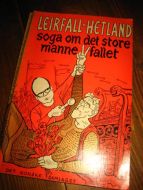 Hetland / Leirfall: soga om det store mannefallet. 1971.