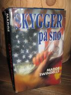 SWINDELLS, MADGE: SKYGGER på snø. 1986.