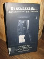 Valvo: Du skal ikke slå. Om kvinnemishandleing og krisesentra. 1981.