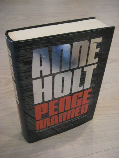 HOLT, ANNE: PENGE MANNEN. 2009.