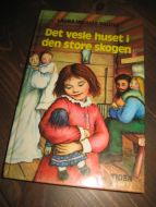 WILDE: Det vesle huset i den store skogen. 1978.