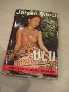 Bitsch: ULU. Reise i Borneos jungel. 1960.