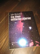 Mustelin: Liv blant milliarder av stjerner. Sivilisasjoner i Melkeveien- og utenfor ? 1982.