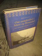 ULSTEIN, RAGNAR: Om samferdsel i Møre og Romsdal. Møre og Romsdal Fylkesbåter 1920-1995.1995