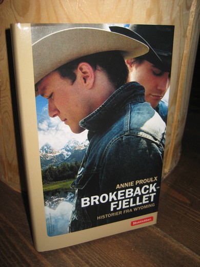 PROULX: BROKEBACK FJELLENE. Historier fra Wyoming. 2006.