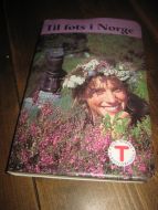 Til fots i Norge. Fra Den Norske Turistforrening, 2000.
