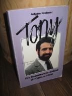 Kvalbein: Tony. Fra Komando soldat til Kristus vitne. 1986.