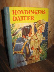 DUNDEE: HØVDINGENS DATTER. Bok nr 004. 1952.