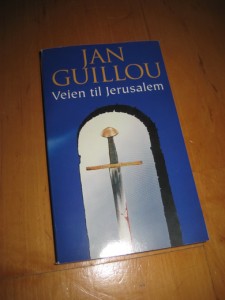 GUILLOU, JAN: Veien til Jerusalem. 2001.