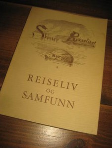 WELLE STRAND: REISELIV OG SAMFUNN. Landslaget for Reiseliv i Norge 1903-1978. 1978. 