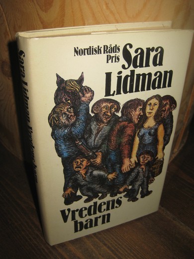 Lidman, Sara: Vredens barn. 1980.
