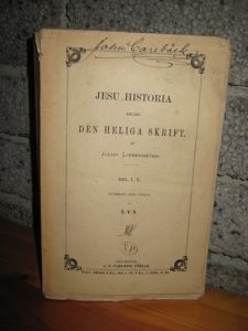 LINDENMEYER: JESU HISTORIA ENLIGT DEN HELLIGE SKRIFT. 1881.