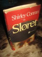 CONRAN, SHIRLEY: SLØRET. 1986.