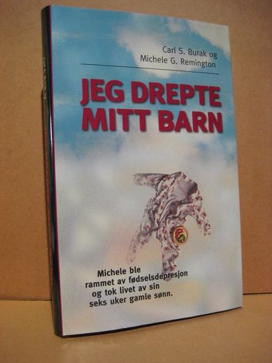 Remington: JEG DREPTE MITT BARN. 1997.