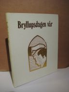 EIDE: BRYLLUPSDAGEN VÅR. 1972.
