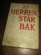 STOVELAND: HERREN STÅR BAK. 1963. 
