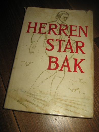 STOVELAND: HERREN STÅR BAK. 1963. 