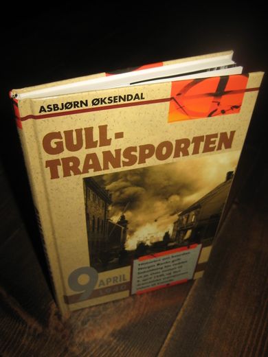 ØKSENDAL: GULLTRANSPORTEN. 1974. 