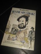 Grytten: KVÆR SIN SMAK! Gullkorn fra Ålesund og der omkring. 1988. 