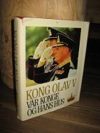 DIESEN, EINAR: KONG OLAV V. VÅR KONGE OG HANS HUS. 1970.