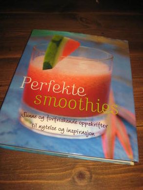 Perfekte smoothies. 2008