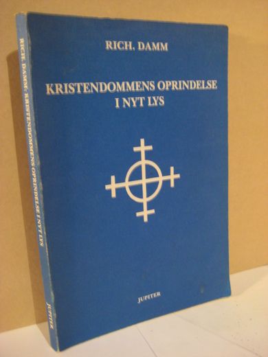 DAMM: KRISTENDOMMENS OPRINDELSE I NYT LYS 1989