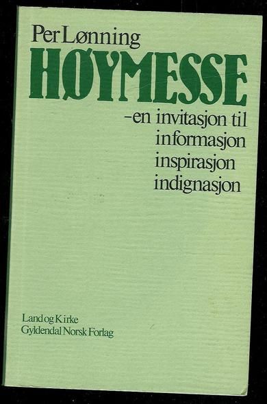 LØNNING PER: HØYMESSE- en invitasjon til informasjon inspirasjon indignasjon 1979
