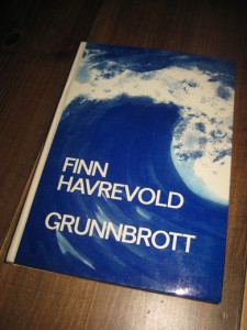 HAVREVOLD, FINN: GRUNNBROTT. 1969.