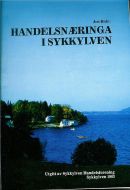 Hole, Jon: HANDELSNÆRINGA I SYKKYLVEN. 1983.