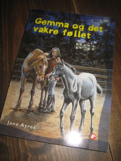 Ayres: Gemma og det vakre føllet. 2005.