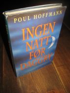 HOFFMANN: INGEN NATT FØR DAGGRY. 1994. 