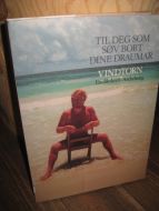 Vindtorn: TIL DEG SOM SØV BORT DINE DRAUMAR 1990