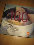 MOI, TROND: 100 RETTER OG MATOPPLEVELSER. 2004.