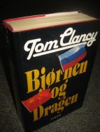 Clancy, Tom: Bjørnen og Dragen. 2001.