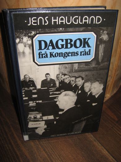 Haugland, Jens: DAGBOK frå Kongens råd. 1986.