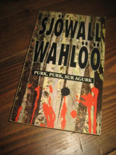 SJØVALL / WAHLØØ: PURK PURK SUR AGURK Bok nr 6 1992
