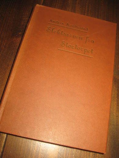 KVELLELAND, ANDERS: SLEKTSARVEN FRA STORTORPET. 1941.