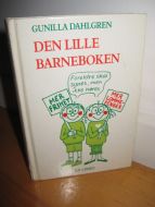 Dahlgren: DEN LILLE BARNEBOKEN. 1987.