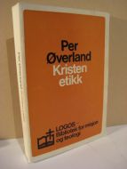 Øverland, Per: KRISTEN ETIKK. 1976